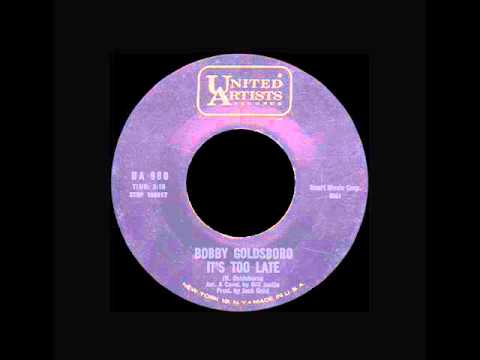 Bobby Goldsboro - It's Too Late