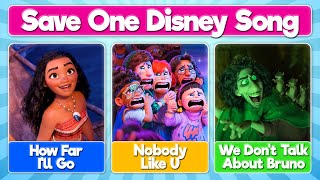 Save One Disney Song (with MUSIC )