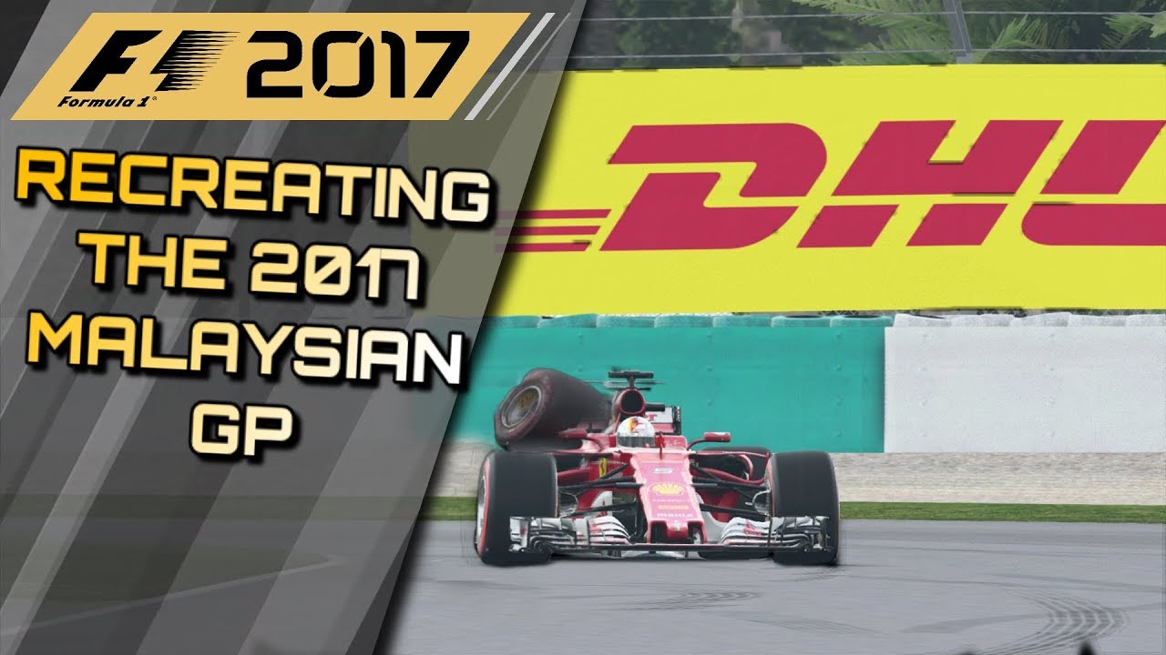 F1 2017 GAME: RECREATING THE 2017 MALAYSIAN GP