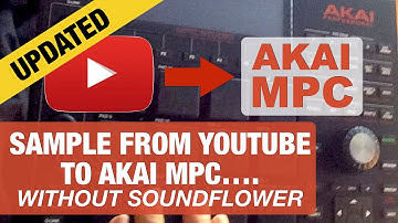 How To Sample From YouTube To Akai MPC On A Mac | Updated for 2020 [Not using SoundFlower]