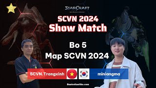 SCVN 2024 -  Show Match - SCVN.TrangXinh - miniangma