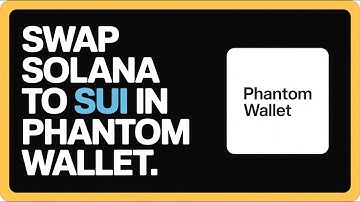 Swap SOLANA to SUI in Phantom Wallet – Full Beginner’s Guide 2025