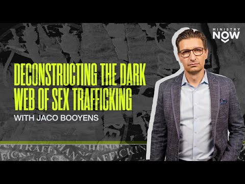 Deconstructing the Dark Web of Sex Trafficking: How to Protect Your Children with Jaco Booyens