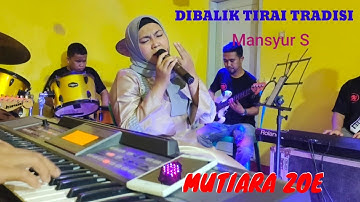 DIBALIK TIRAI TRADISI - MUTIARA ZOE