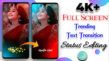 4K+ Full Screen Colour grading+New Text Animation alight motion🔥Hindi | Status Editing || vinit sah