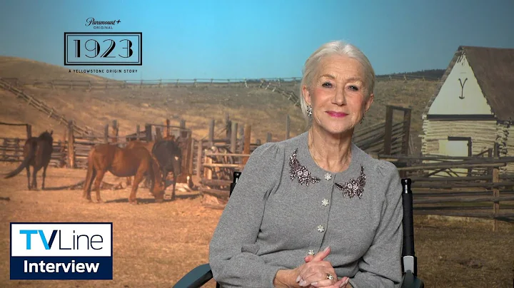 1923 Interview | Helen Mirren Talks Yellowstone Pr...