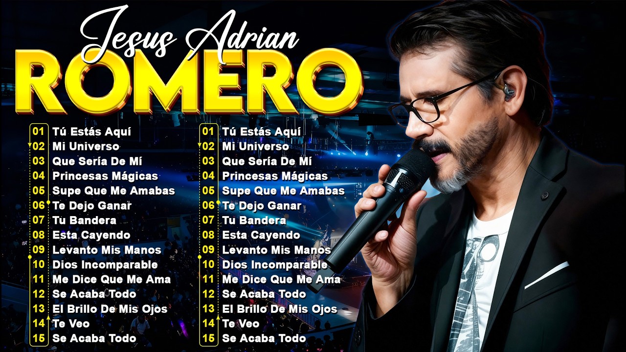 Jesús Adrián Romero 2026 - Música Cristiana para Inspirar tu Fe - Mi Universo, Tú Estás Aquí...