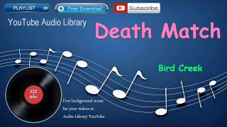 Death Match | Cinematic Music | YouTube Audio Library