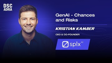 GenAI - Chances and Risks | Kristian Kamber | DSC ADRIA 24