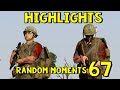 Highlights: Random Moments #67