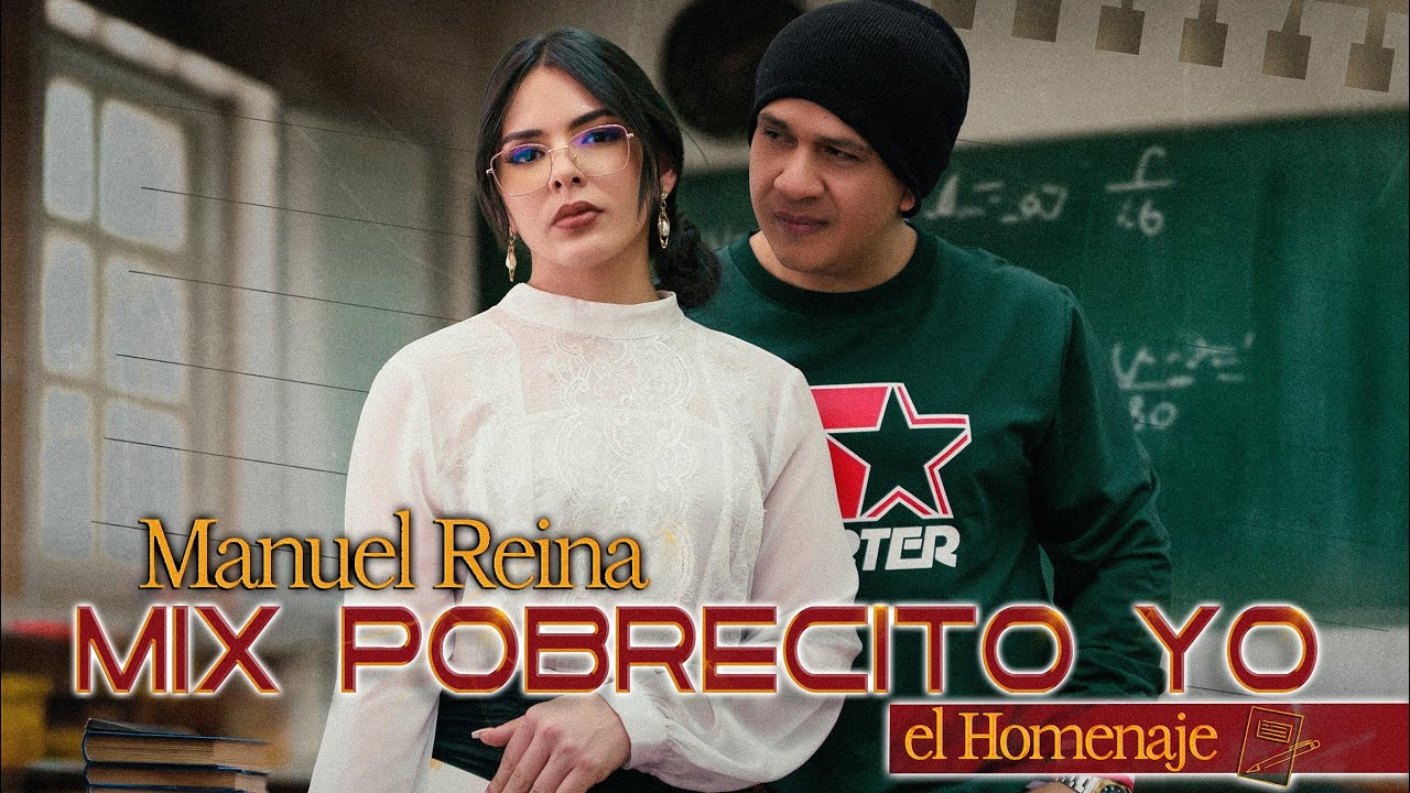Mix pobrecito yo, Manuel Reina - Video oficial