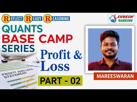 QUANTS BASE CAMP SERIES | PROFIT & LOSS | PART-02 | MAREESWARAN SIR | Suresh IAS Academy