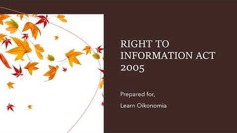RIGHT TO INFORMATION ACT 2005