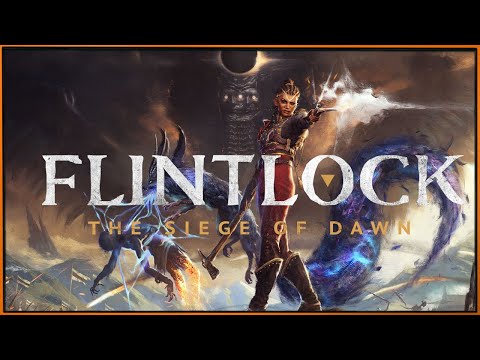 Cмотрим на Flintlock: The Siege of Dawn – это больше слешер или souls like?