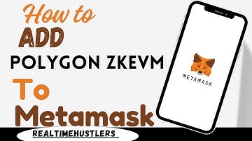 How To Add Polygon Zkevm To Metamask