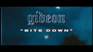 Watch Gideon Bite Down video