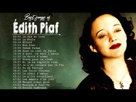 Édith Piaf Greatest Hits Playlist 2021- Édith Piaf Best Of Album