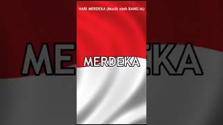 HARI MERDEKA (Musik oleh BANG IA #17agustus #merdeka #indonesia #harimerdeka #trending #viral