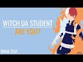 Which UA student are you? bnha test - for otakus