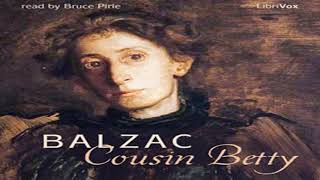 Cousin Betty by Honoré de BALZAC read by Bruce Pirie Part 1/3 | Full Audio Book News