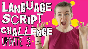 Language Script Challenge Update 3║Lindsay Does Languages Video