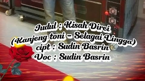 KISAH DIREI (Toni - Selagai) | Lagu Lampung Abung