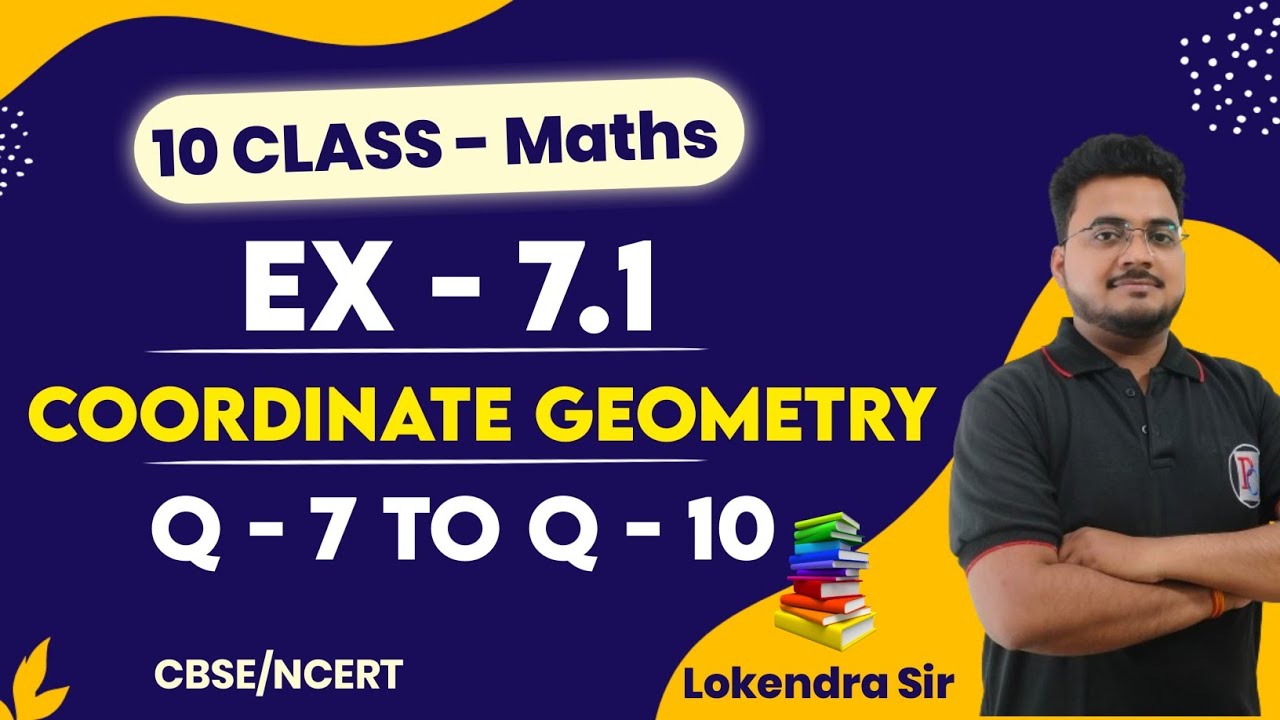 Class 10 | Maths | Chapter 7 | Exercise 7.1 | Question 7 to Question 10 ...