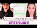 Conversaciones entre Livia Brito y político pidiendole ayuda para borrar todo