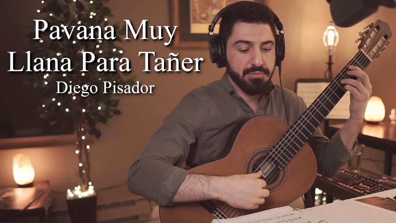 Pavana Muy Llana Para Tañer - Diego Pisador