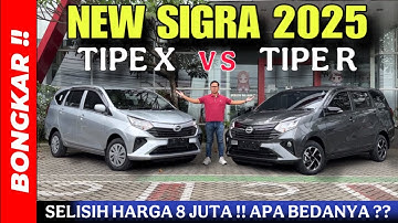 Bongkar !! PERBEDAAN DAIHATSU NEW SIGRA TIPE X VS TIPE R 2025 || REVIEW EXTERIOR & INTERIOR TERBARU