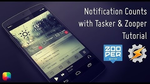 Notification Counts using Tasker & Zooper - Tutorial