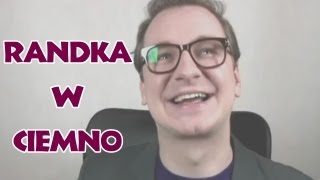 Niekryty Krytyk ocenia: Randka w Ciemno