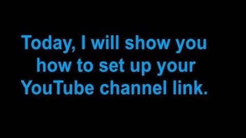 How to set up your YouTube channel link? | Custom URL