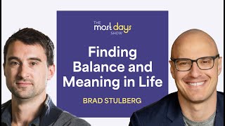 Author Brad Stulberg on Finding Balance and Meaning in Life