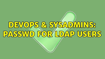 DevOps & SysAdmins: passwd for ldap users