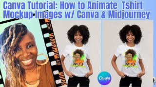 Canva tutorial How To Animate Tshirt Mockup Images - #midjourneyv7 #canvaforbeginners