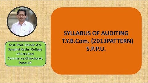 Auditing Syllabus #T.Y.B.Com.#S.P.P.U#2013 Pattern