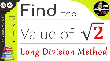 √2 Square Root | √2 Long Division Method | How to Find Square Root |Root 2 Value How to find English