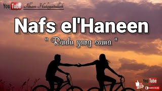'Nafs el'Haneen' - Lirik dan terjemahan bhs Indonesia || Lagu Timur Tengah paling romantis!!!