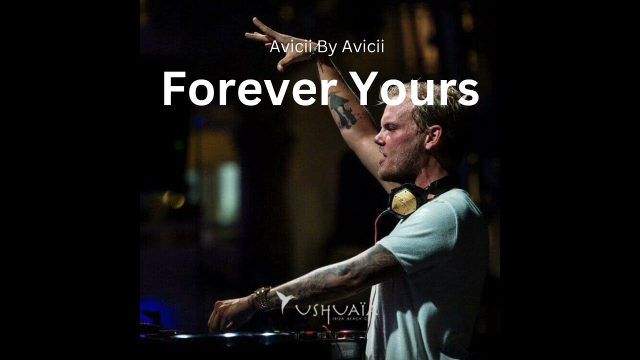 Avicii - Forever Yours (Avicii by Avicii) Ushuaia 2016