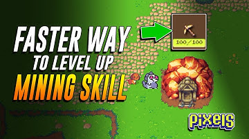 HOW TO LEVEL UP MINING SKILL FASTER IN PIXELS ONLINE CHAPTER 2
