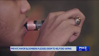 Former Mayor Bloomberg pledges $160M to end vaping epidemic