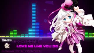 Nightcore - Love Me Like You Do