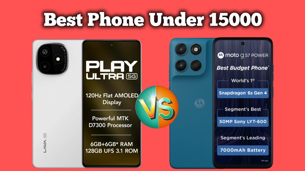 Lava Play Ultra Vs Moto G57 Power Comparison | Best Phone Under 15k