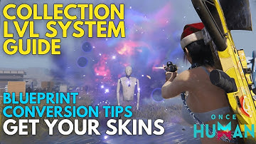 Ultimate Collection Level System Guide + Blueprint Conversion Guide | Tips and Tricks | Once Human