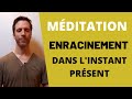 Mditation  enracinement dans linstant prsent