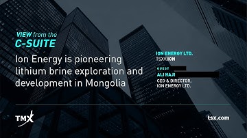 ION Energy is pioneering lithium brine exploration and development in Mongolia