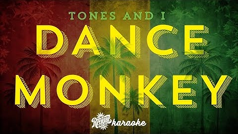 Tones And I - Dance Monkey  (Reggae  Karaoke)