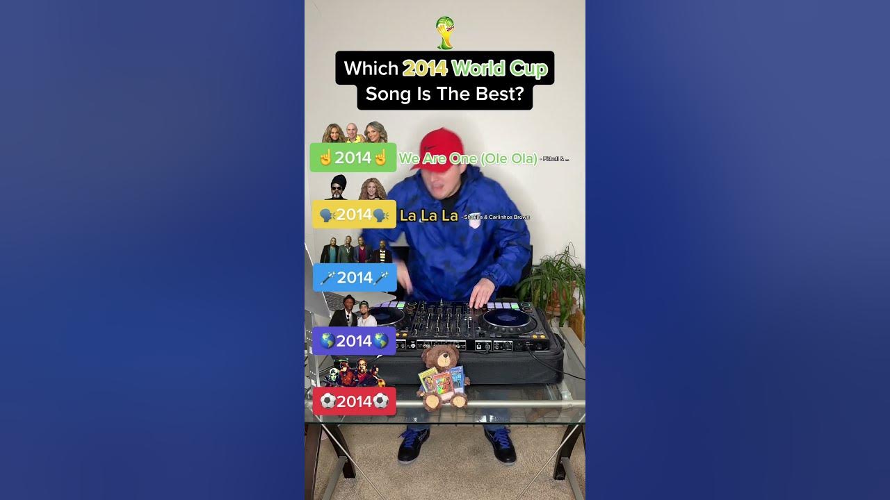 Which 2014 World Cup Song Is The Best? ⚽️