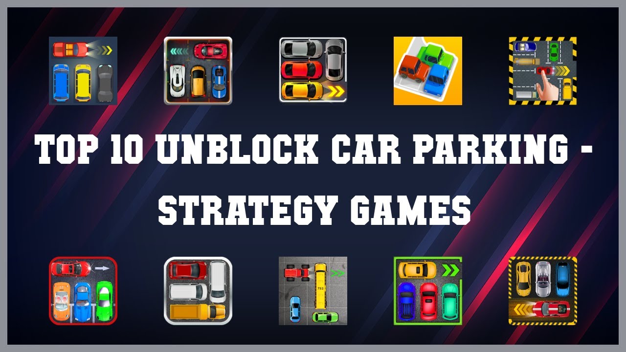 Top 10 Unblock Car Parking Android Games